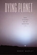 Dying Planet by Robert Markley