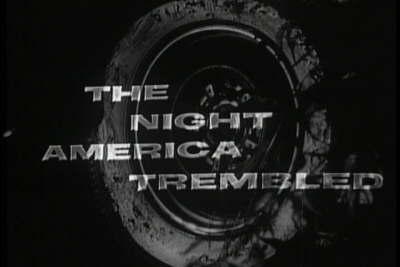 The Night America Trembled (September 9th, 1957) Opening Title