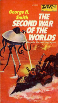 The Second War of the Worlds by George H. Smith (1976)