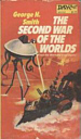 Second War of the Worlds by George W. Smith