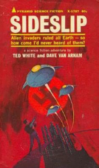 Sideslip by Ted White and Dave Van Arnam.
