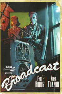 
The Broadcast. (NBM, 2010). Click for larger image.