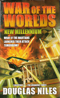 War of the Worlds: New Millennium by Douglas Niles